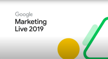 Google Marketing Live 2019
